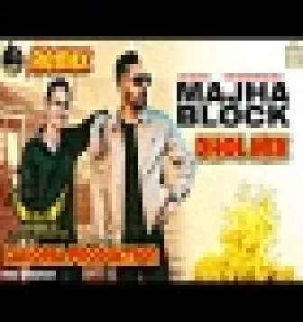 MAJHA BLOCK Dhol Remix Prem Dhillon Dj Lahoria Production