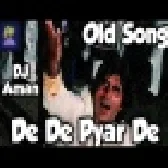 De De Pyar De Remix (Amitabh Bachchan) New Mix 2021 DJ Aman