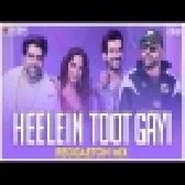 Heelein Toot Gayi Remix | Indoo Ki Jawani| Badshah, Guru Randhawa