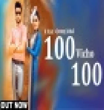 100 Vicho 100 R Nait Song Download 2021