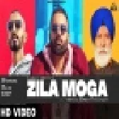 Zila Moga New 2021 Punjabi Song Download