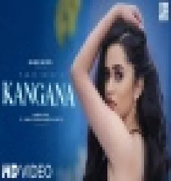 Kangana Raman Goyal Punjabi Song Download 2021