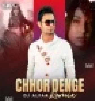 Chhor Denge (Remix) DJ Alfaa 2021