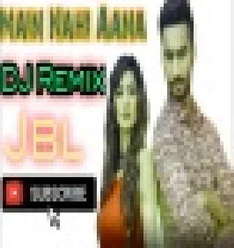 Main Nahi Aana Vibrate Remix By Dj Jaswant Rk 2021