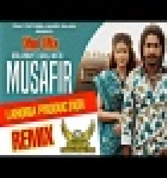MUSAFIR Dhol Remix Djpunjabi 2021 Korala Maan Gurlej Akhtar Dj Lahoria Production