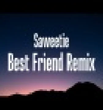 Best Friend (Remix) New English Trending Song Download 2021