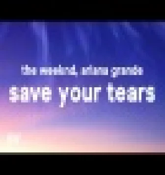 Save Your Tears (Remix) Song Download 2021