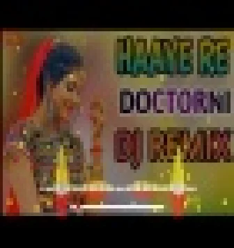 Haaye Re Doctorni Latest Haryanvi song Dj Remix 2021