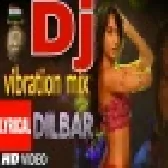 Dilbar Dilbar Hard Dj Remix Dj Rajnish Rock Mp3 Download