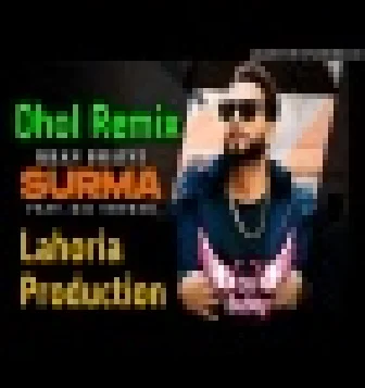 Surma Dhol Remix Khan Bhaini Lahoria Production New DjPunjab Remix 2021
