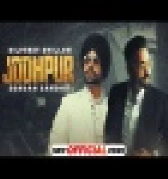 Jodhpur Dilpreet Dhillon New Punjabi Song 2021 Mp3 Download DjPunjab