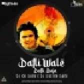 Dafli Wale Dafli Baja DJ Gr Shah X DJ Sultan Old Is Gold Dj Remix Song