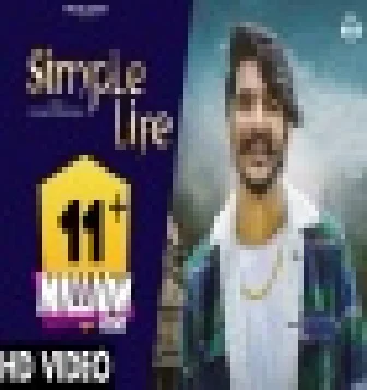 Simple Life New Haryanavi Song Download 2021