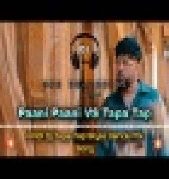 Pani Pani Hindi Dj Song Tapa Tap Style New Mix Song 2021