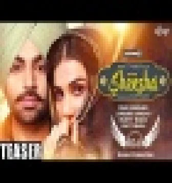 Sheesha (Dhol Mix 2021) Jordan Sandhu New Punjabi Song Lahoria Production