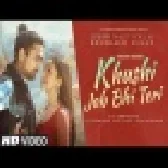 Khushi Jab Bhi Teri Main Kam Dekhta 2021 Hindi Song Download