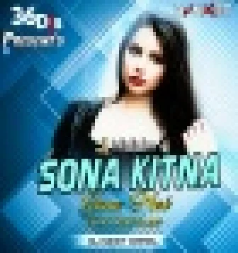 Sona Kitna Sona Hai Dj Remix Mp3 Download