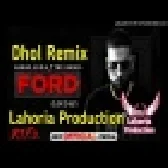 Ford Dhol Remix Karan Aujla Dj Lahoria Production DjPunjab Remix 2021