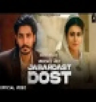 Jabardast Dost Korala Maan, Gurlez Akhtar New Punjabi Song Download 2021