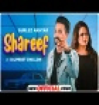 Shareef Gurlej Akhtar, Dilpreet Dhillon New Punjabi Song Download 2021