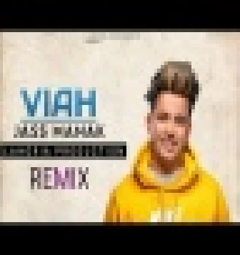 VIAH Dhol Remix Jass Manak Dj Punjabi Remix 2021 2022
