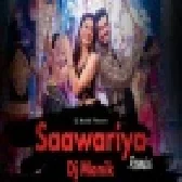 Saawariya New DJ Remix Hindi Bollywood 2022 Song