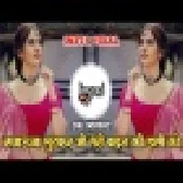 Sajaunga Lutkar Bhi Tere Badan Ki Daali Hindi Old Is Gold Dj Remix Song