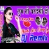 Tum To Pardesi Ho Hindi Old Is Gold Dj Remix Song