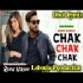 Chak Chak Chak Khan Bhaini Dhol Mix New Dj Punjabi Remix Song 2022