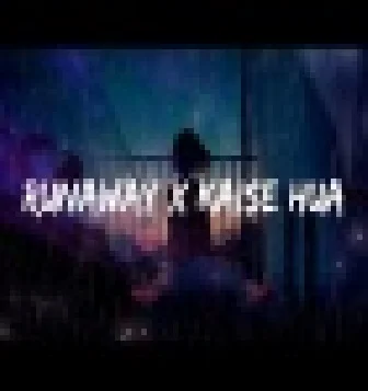 Runaway x Kaise Hua New Trending Instagram Reels Song 2022
