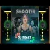 Shooter Te Bangya Tera Yaar Mafia New Hr Dj Remix Song 2022