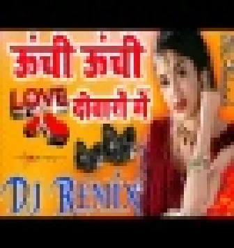 Unchi Unchi Deewaron Mein Hindi Old Is Gold Dj Remix Song(DjJpSwami.Com)