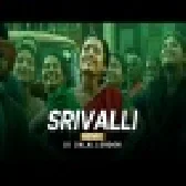 Srivalli Pushpa Hindi Version Club Remix DJ Dalal Hindi Bollywood 2022 Songs