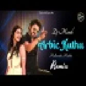 Arabic Kuthu DJ Manik Remix Hindi Bollywood 2022 Song