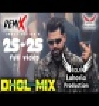 25-25 Arjan Dhillon Dhol Mix New Punjabi Remix Songs 2022-23