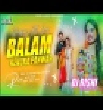 Balam New Haryanvi Dj Remix Song Download