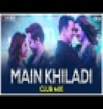 Main Khiladi Tu Anari Selfiee Remix Bollywood Song 2023