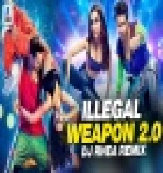 Illegal Weapon 20 Remix Street Dancer 3D DJ Rhea