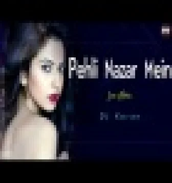 Pehli Nazar Mein--Race Love Mix