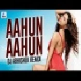 Aahun Aahun--Remix DJ Abhishek