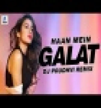 Haan Mein Galat New Remix Love Aaj Kal 2020 DJ Prudhvi