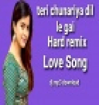 Teri Chunariya Dil Le Gayi Hindi Love Remix Dj Shiva