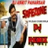Safezone (Gulzaar Channiwala) Remix Song Kadak Electro Mixx By Ankit Paharsar